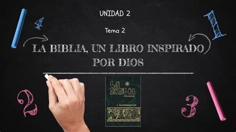 Unidad Tema La Biblia Un Libro Inspirado Por Dios