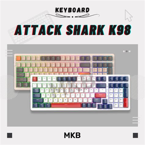 Attack Shark K98 – MKB.MY