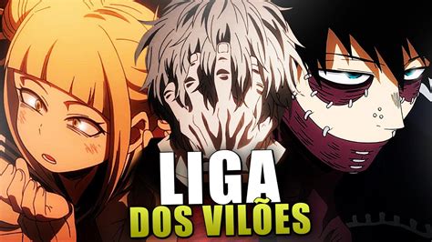 Quem S O Os Membros Da Liga Dos Vil Es Em Boku No Hero Academia Youtube