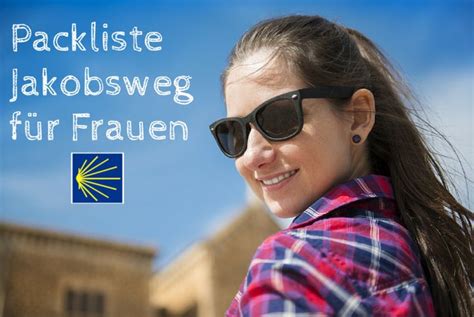 Packliste Jakobsweg als Frau Jakobsweg Küstenweg Jakobsweg