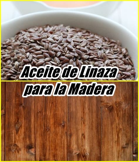 ATENCION Aceite De Linaza Para La Madera VIDEO