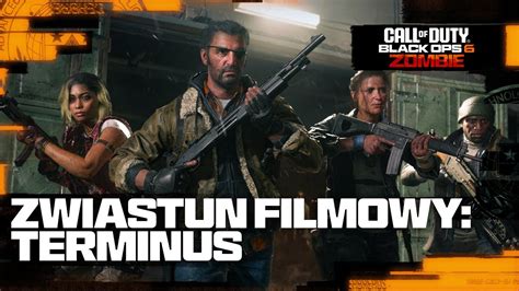 Call Of Duty Black Ops 6 Zwiastun Filmowy Trybu Zombie Terminus