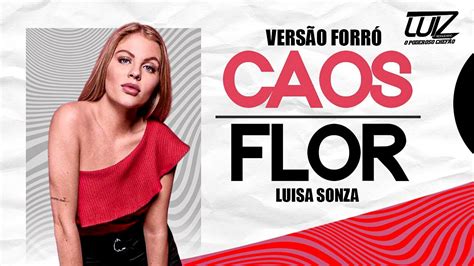 Luisa Sonza Caos Flor VersÃo ForrÓ Youtube