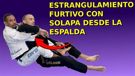 T Cnica De Bjj Estrangulamiento Por La Espalda Con Lapela Youtube