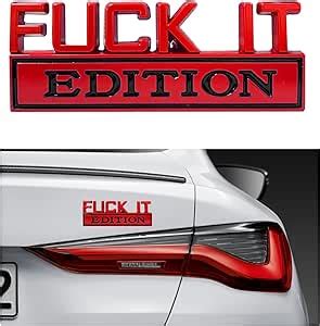 Amazon Dickno Car Fuck IT Edition Emblem 3D Cool Badge Auto Fender Bumper Stickers