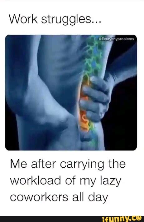 Workload Memes Best Collection Of Funny Workload Pictures On Ifunny