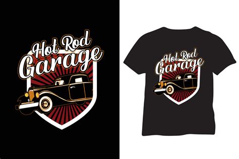 Design Personalizado De Camiseta De Garagem Hot Rod Vetor No Vecteezy