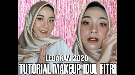 Makeup Lebaran Tutorial And Tampil Cantik Di Hari Raya Idul Fitri Walau