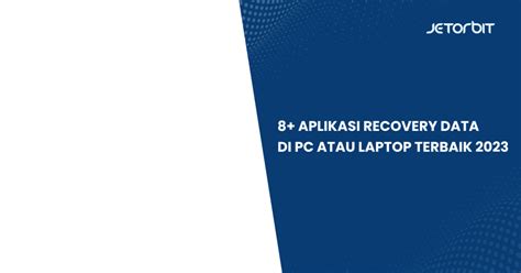 Aplikasi Recovery Data Di Pc Atau Laptop Terbaik