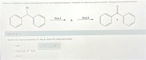 Solved Devise A Synthesis To Prepare Benzophenone From Chegg