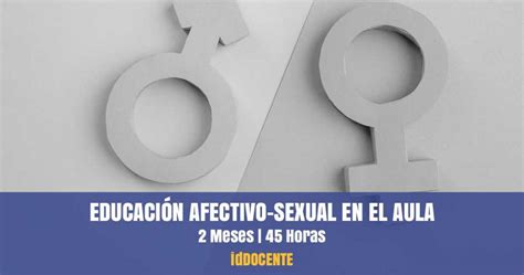 Cursos De Educaci N Afectivo Sexual Para Docentes Iddocente