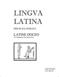 Lingua Latina Latine Doceo A Companion For Instructors