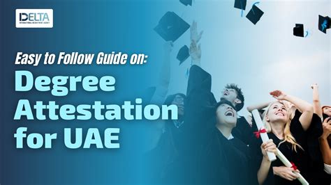 Easy To Follow Guide On Degree Attestation For Uae