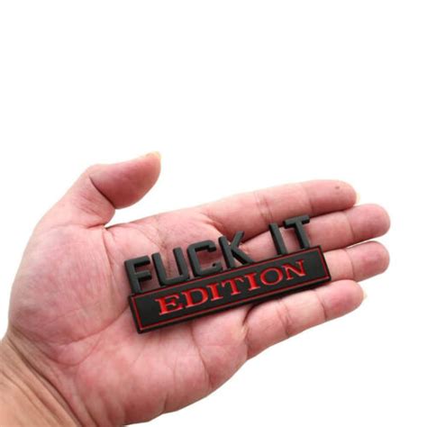 FUCK IT EDITION Logo Emblem Badge Decal Stickers Decor Car Accessories Black Red EBay