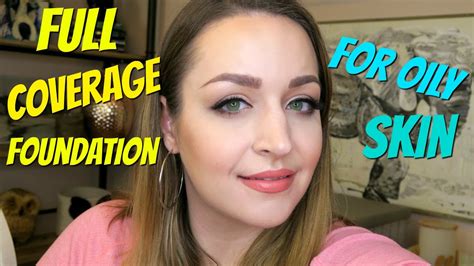 Full Coverage Flawless Foundation Routine For Oily Skin High End