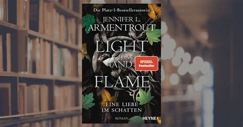 Jennifer L Armentrout Light And Flame Eine Liebe Im Schatten