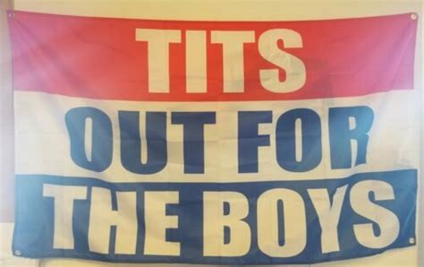 Tits Out For The Boys Flag Banner Grommets On 4 Corners 100 Weight 3ft By 5ft Ebay