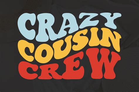 Crazy Cousin Crew Svg Cousin Crew Cut File Cousin Crew Svg Cousin