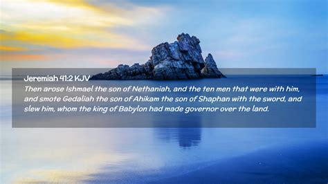 Jeremiah 41 2 KJV Desktop Wallpaper Then Arose Ishmael The Son Of