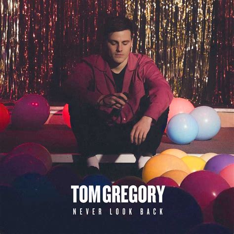 Tom Gregory - Never Look Back - Radio1