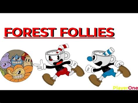 CUPHEAD FOREST FOLLIES YouTube