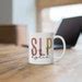 SLP Mug Speech Language Pathologist Custom Coffee Mugs Personalized