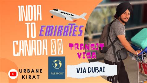 India To Canada 🇮🇳 ️🇨🇦 Via Dubai In Emirates ️ Got Free Accommodation In Dubai Transit Visa