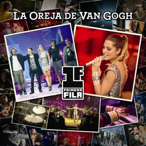 La Oreja De Van Gogh Publica Hoy Primera Fila Su Cd Dvd Grabado En