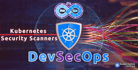 Devsecops Archives Kubernetes Türkiye ☁️ 🐳 ☸️