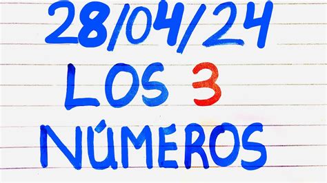 LOS TRES NÚMEROS QUE MAS SALEN HOY 28 DE ABRIL DEL 2024 YouTube