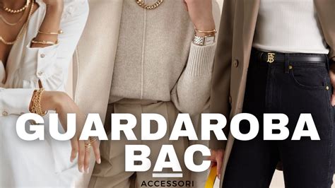 GUARDAROBA CAPSULA BAC ACCESSORI Segreti Per Migliorare Lo Stile