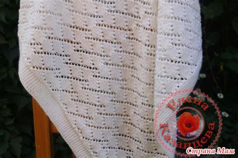 Плед на выписку спицами. - Вязание - Страна Мам