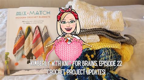 Kimberly With Knit For Brains Episode Crochet And Cruising Updates