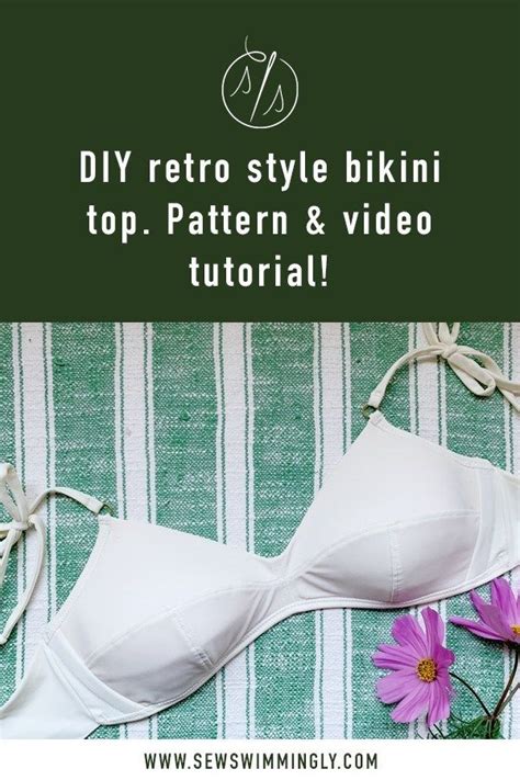 Diy Padded Bikini Top Sewing Pattern Video Sewing Tutorial Sew Swimmingly Retro Style