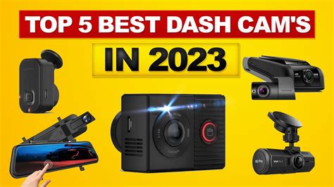 Best Dash Cam 2023 Top 5 Picks In 2023 Top 5 Best Dashcams In 2023