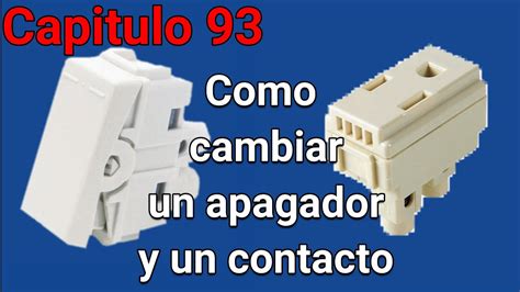 Como Cambiar Un Apagador Sencillo Y Un Contacto Modus A Modus Pro