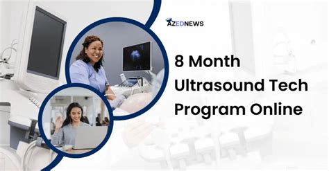 8 Month Ultrasound Tech Program Online - AzedNews