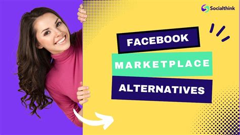 Best Facebook Marketplace Alternatives For Social Think