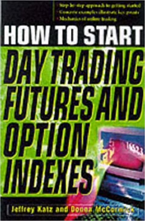 How To Get Started Day Trading Futures Options And Indicies Etsy