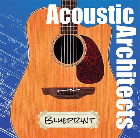 Acoustic Architects - Acoustically Driven Rock Music