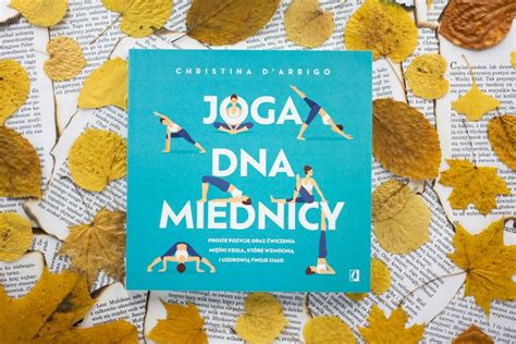 Dlaczego joga dna miednicy jest tak ważna Scrap Journal