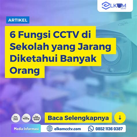 Fungsi Cctv Di Sekolah Yang Jarang Diketahui Banyak Orang Elkom Cctv