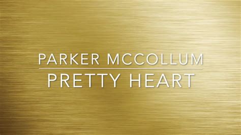 Parker McCollum Pretty Heart Lyrics YouTube