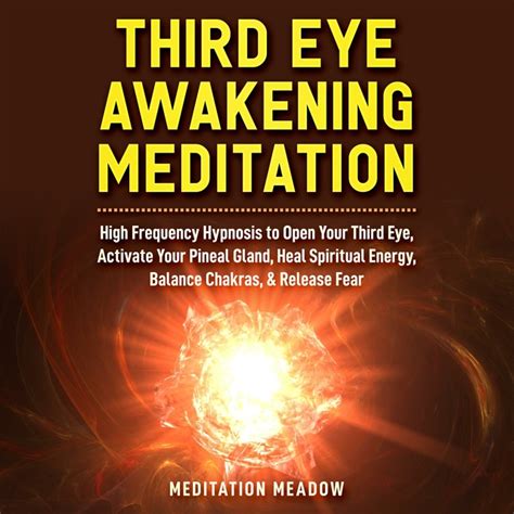 Third Eye Awakening Meditation High Frequency Hypnosis To Open Your