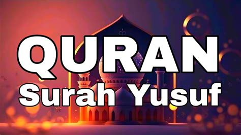 Quran Surah Yusuf Kcreator Aleem