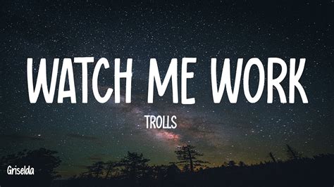 Watch Me Work Lyrics TROLLS YouTube