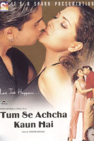 Tum Se Achcha Kaun Hai 2002 Deepak Anand Cast And Crew AllMovie