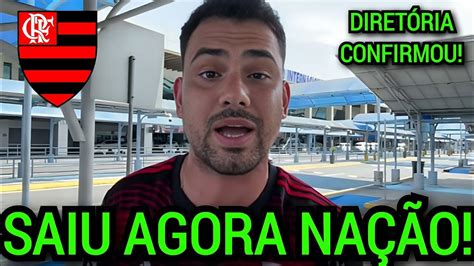 SAIU AGORA FOI CONFIRMADO JOGADOR DE SAÍDA NOTICIAS DO FLAMENGO