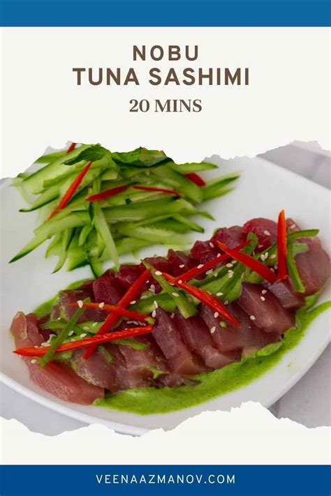 Discover The Exquisite Nobu Tuna Sashimi Veena Azmanov Kitchen