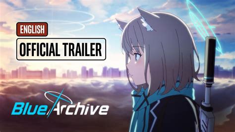 Blue Archive English Official Trailer Global Release Youtube